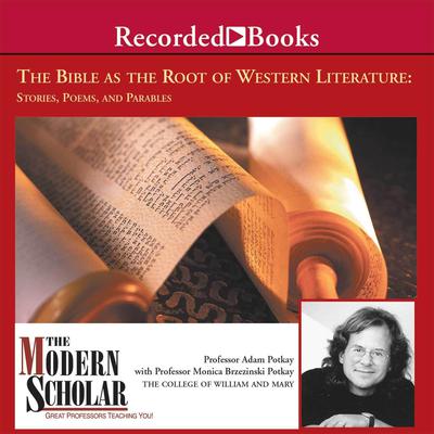 The Bible and the Roots of Western Literature Audiobook, by Adam Potkay