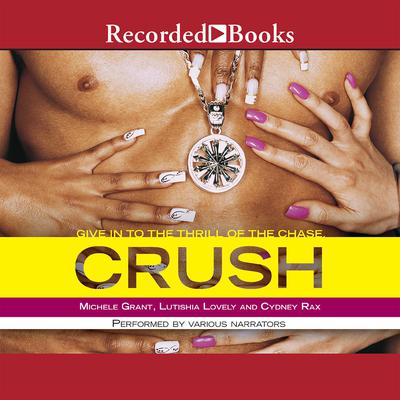Crush Audiobook, by Cydney Rax