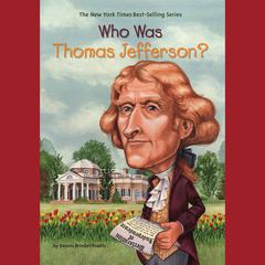 Who Was Thomas Jefferson? Audiobook, by Dennis Brindell Fradin