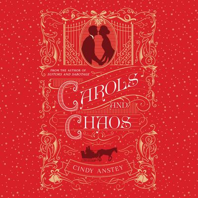 Carols and Chaos Audiobook, by Cindy Anstey