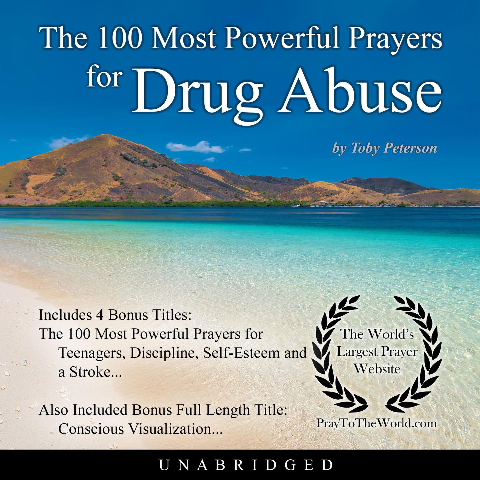 The 100 Most Powerful Prayers for Drug Abuse Audiobook, by Toby Peterson