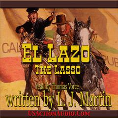 El Lazo - The Lasso Audiobook, by L.J. Martin