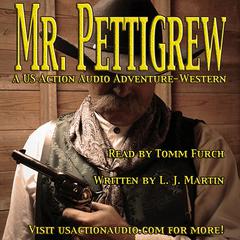 Mr. Pettigrew Audiobook, by L.J. Martin