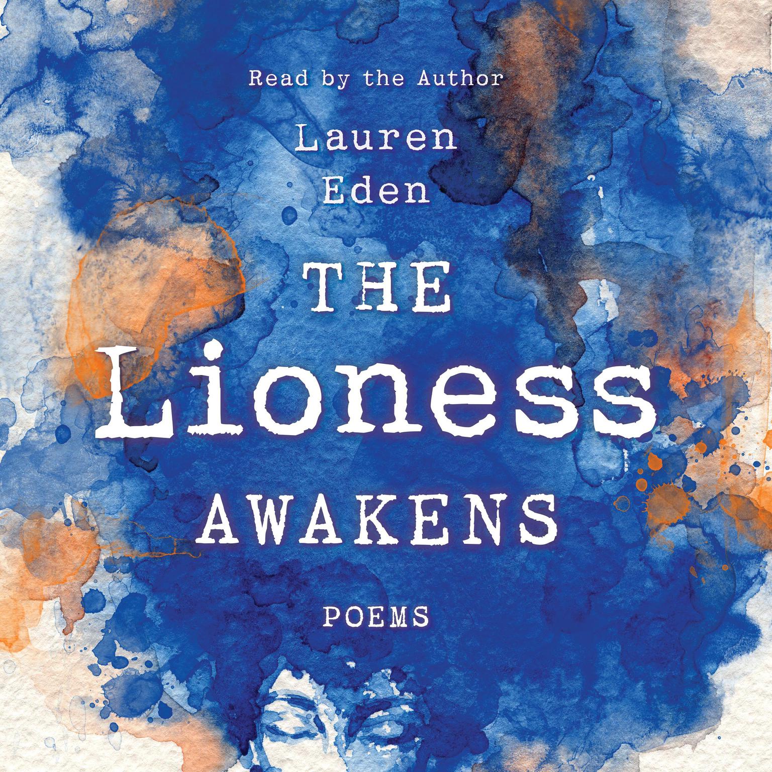 The Lioness Awakens: Poems Audiobook, by Lauren Eden