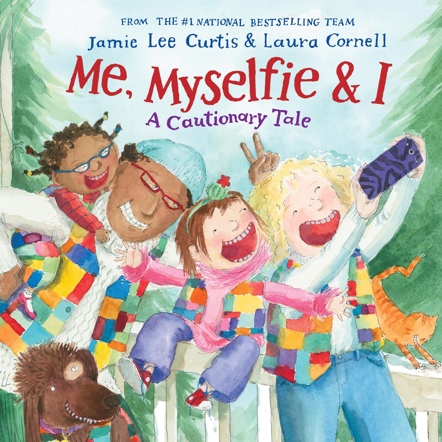 Me, Myselfie & I: A Cautionary Tale Audiobook, by Jamie Lee Curtis