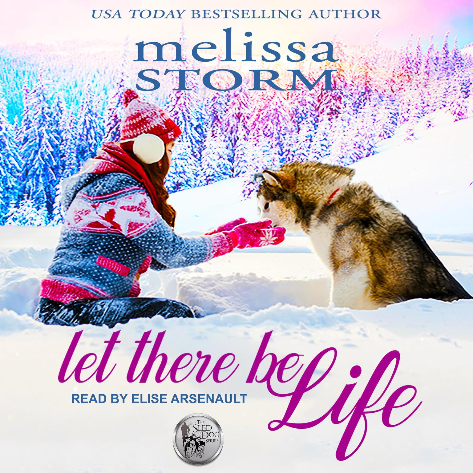 Let There Be Life Audiobook, by Melissa Storm