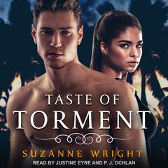Taste of Torment Audiobook, by Suzanne Wright