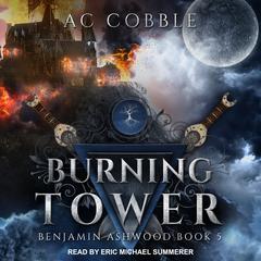 Burning Tower Audiobook, by AC Cobble