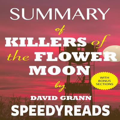 Killers of the Flower Moon: The Osage by Grann, David