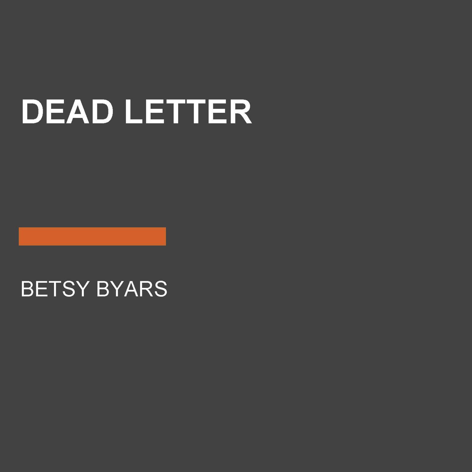 Dead Letter Audiobook, by Betsy Byars
