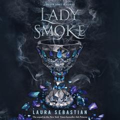 Lady Smoke Audiobook, by Laura Sebastian