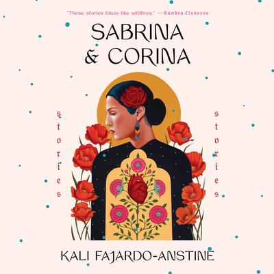 Sabrina & Corina: Stories Audiobook, by Kali Fajardo-Anstine