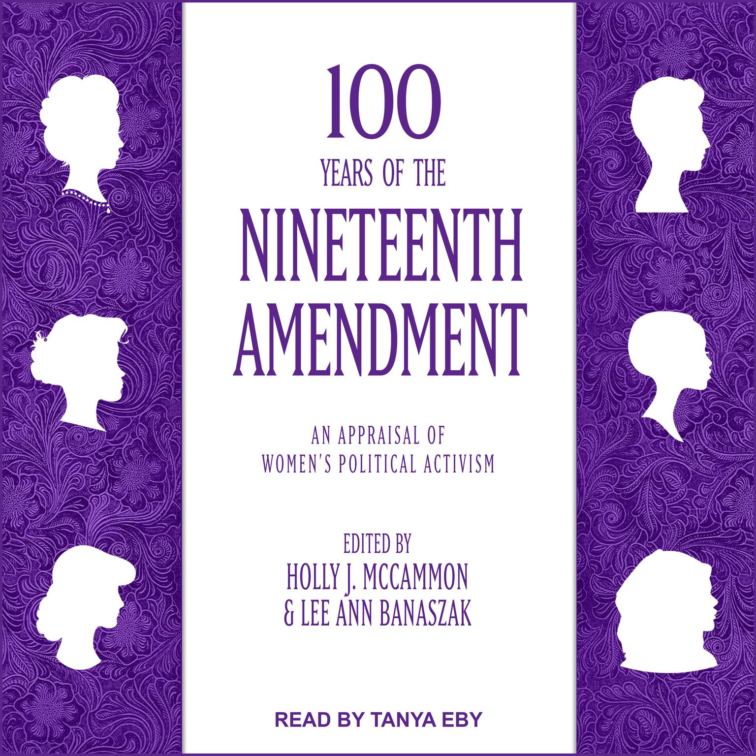 100 Years of the Nineteenth Amendment: An Appraisal of Womens Political Activism Audiobook, by Holly J. McCammon