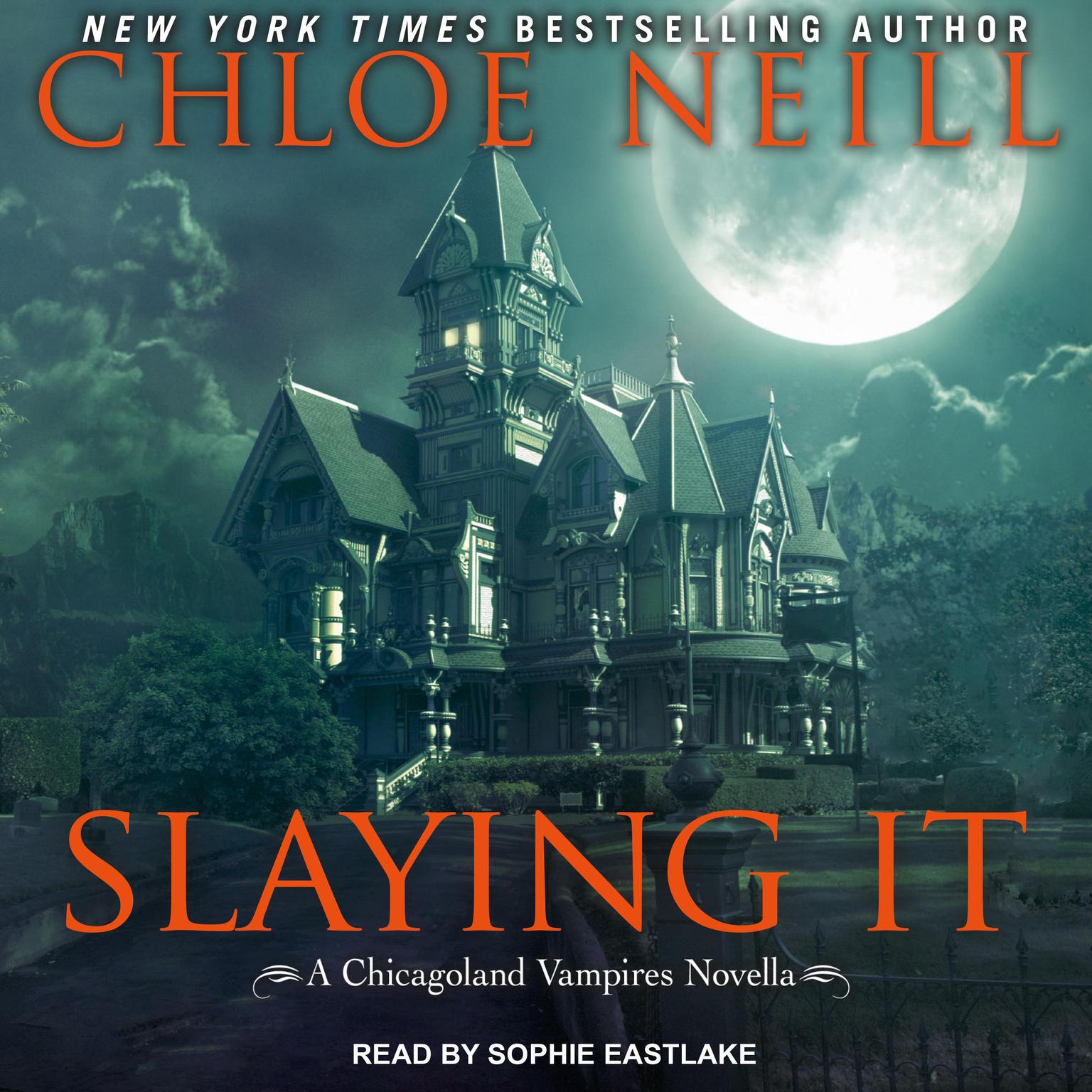 Slaying It Audiobook, by Chloe Neill