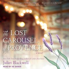 The Lost Carousel of Provence Audiobook, by Juliet Blackwell