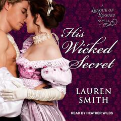 His Wicked Secret Audiobook, by Lauren Smith
