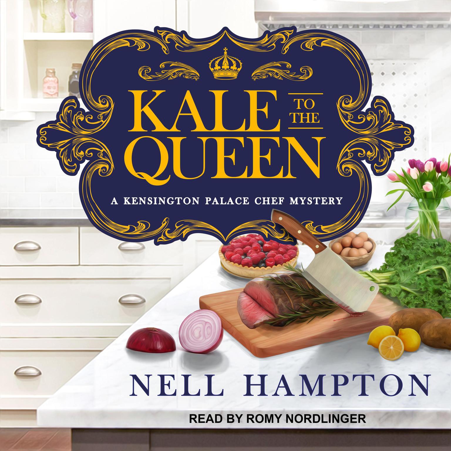 Kale to the Queen Audiobook, by Nell Hampton