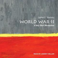 World War II: A Very Short Introduction Audiobook, by Gerhard L. Weinberg