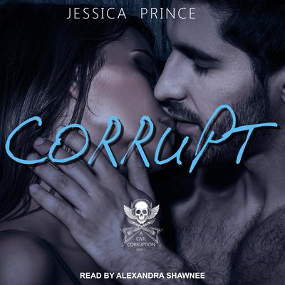 Corrupt Audiobook, by Jessica Prince