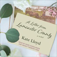 A Letter from Lancaster County Audiobook, by Kate Lloyd