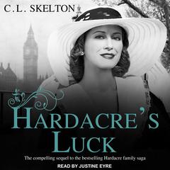 Hardacre's Luck Audiobook, by C.L. Skelton