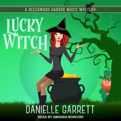Lucky Witch Audiobook, by Danielle Garrett