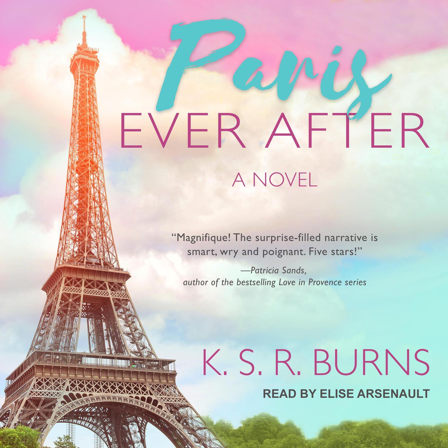 Paris Ever After Audiobook, by K. S. R. Burns