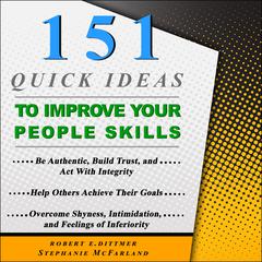151 Quick Ideas to Improve Your People Skills Audiobook, by Robert E. Dittmer