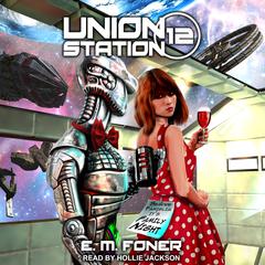 Family Night on Union Station Audiobook, by E. M. Foner