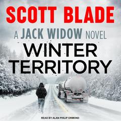 Winter Territory: A Jack Widow Novel Audiobook, by Scott Blade