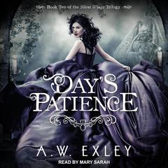 Days Patience Audiobook, by A. W. Exley