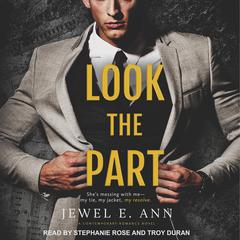 Look the Part Audiobook, by Jewel E. Ann