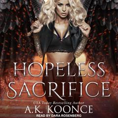 Hopeless Sacrifice Audiobook, by A.K. Koonce