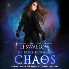 The Four Horsemen: Chaos Audiobook, by LJ Swallow