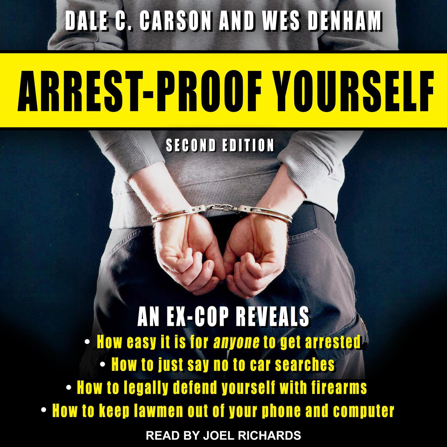 Arrest-Proof Yourself: Second Edition Audiobook, by Dale C. Carson