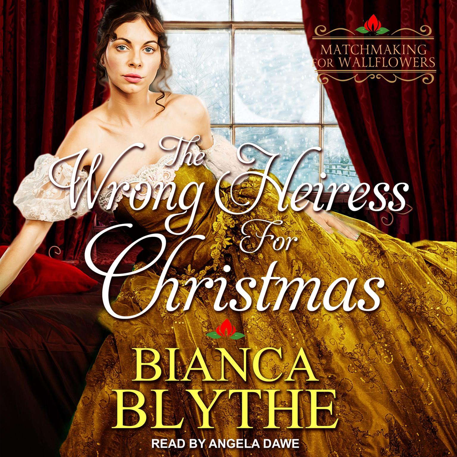 The Wrong Heiress for Christmas Audiobook, by Bianca Blythe