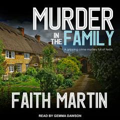Murder in the Family Audiobook, by Faith Martin