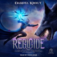Regicide Audiobook, by Dakota Krout