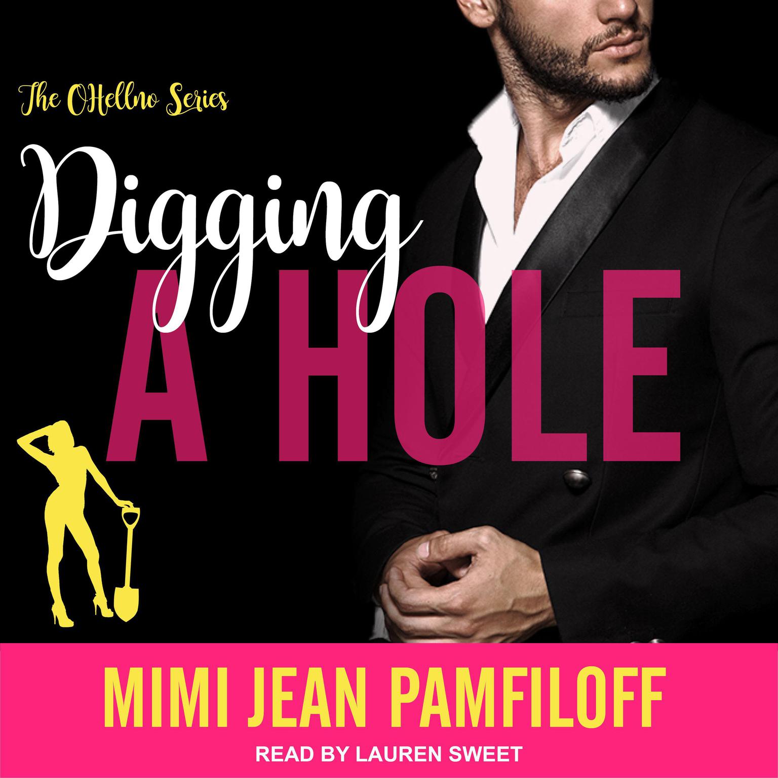 Digging A Hole Audiobook, by Mimi Jean Pamfiloff