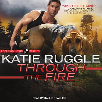 Through the Fire Audiobook, by 