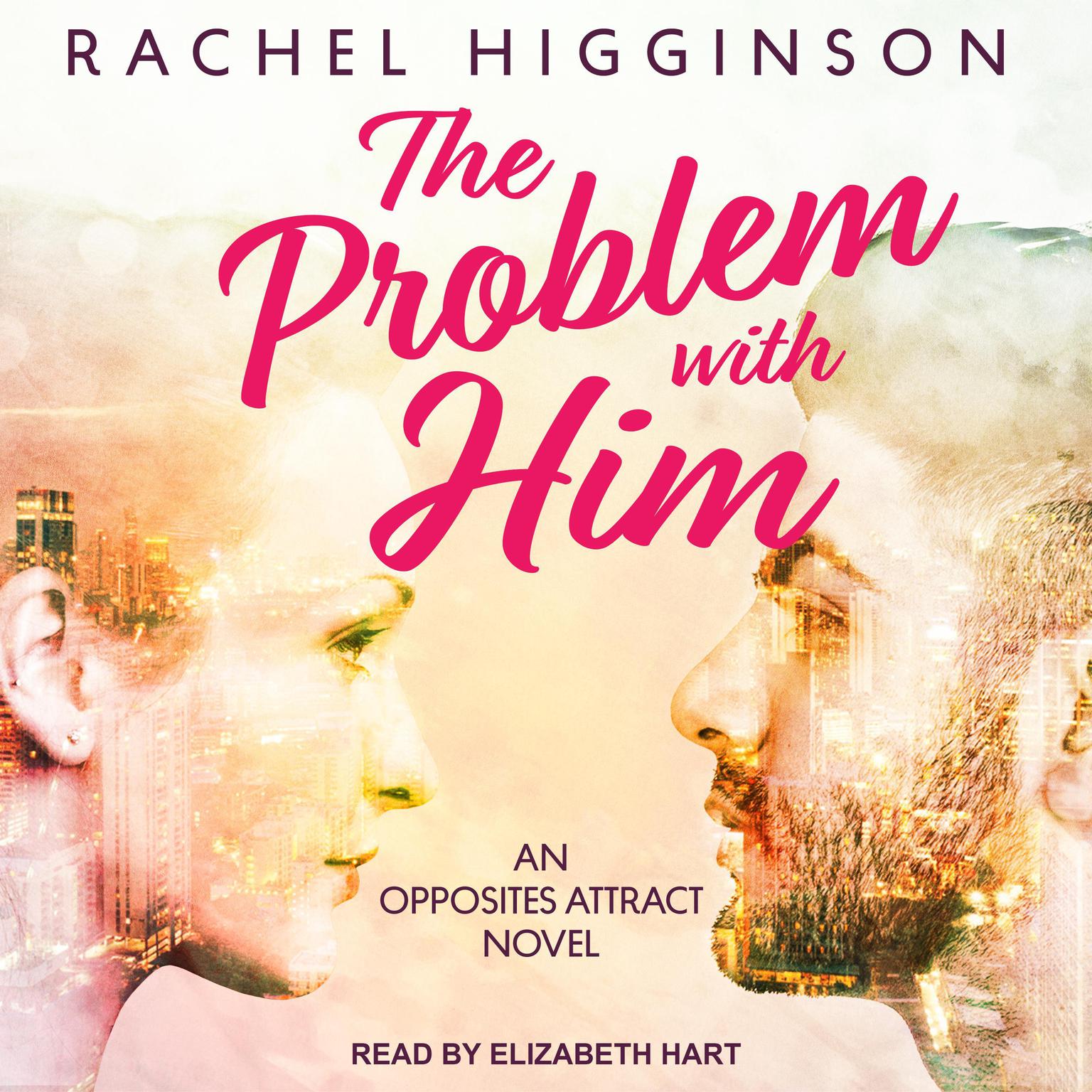 The Problem with Him Audiobook, by Rachel Higginson