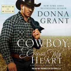 Cowboy, Cross My Heart: A Western Romance Novel Audiobook, by Donna Grant