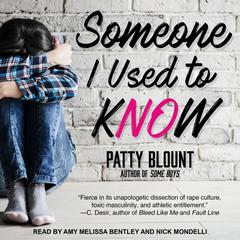Someone I Used to Know Audiobook, by Patty Blount