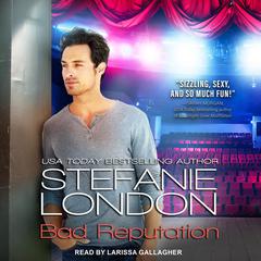 Bad Reputation Audiobook, by Stefanie London