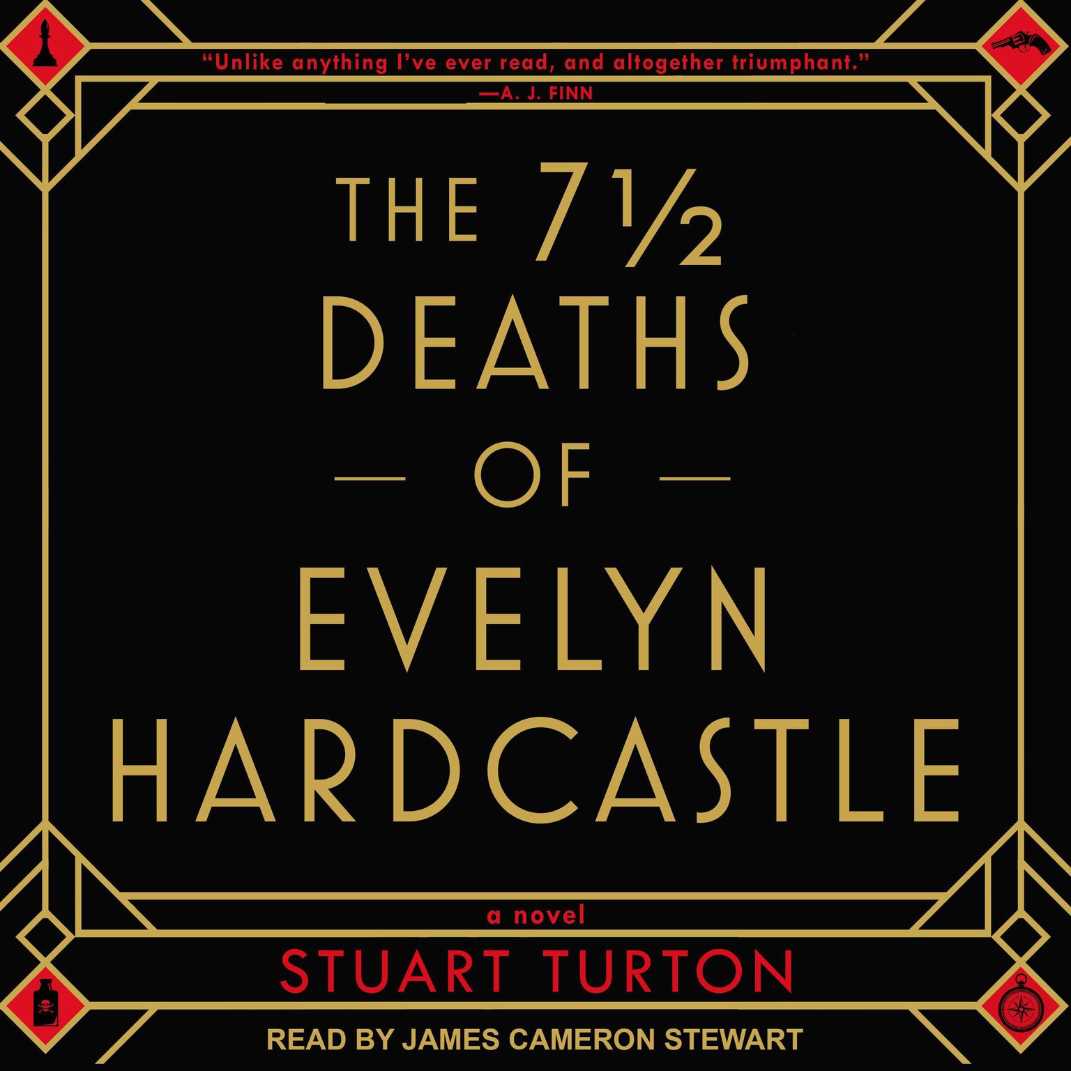 The 7 ½ Deaths of Evelyn Hardcastle Audiobook, by Stuart Turton