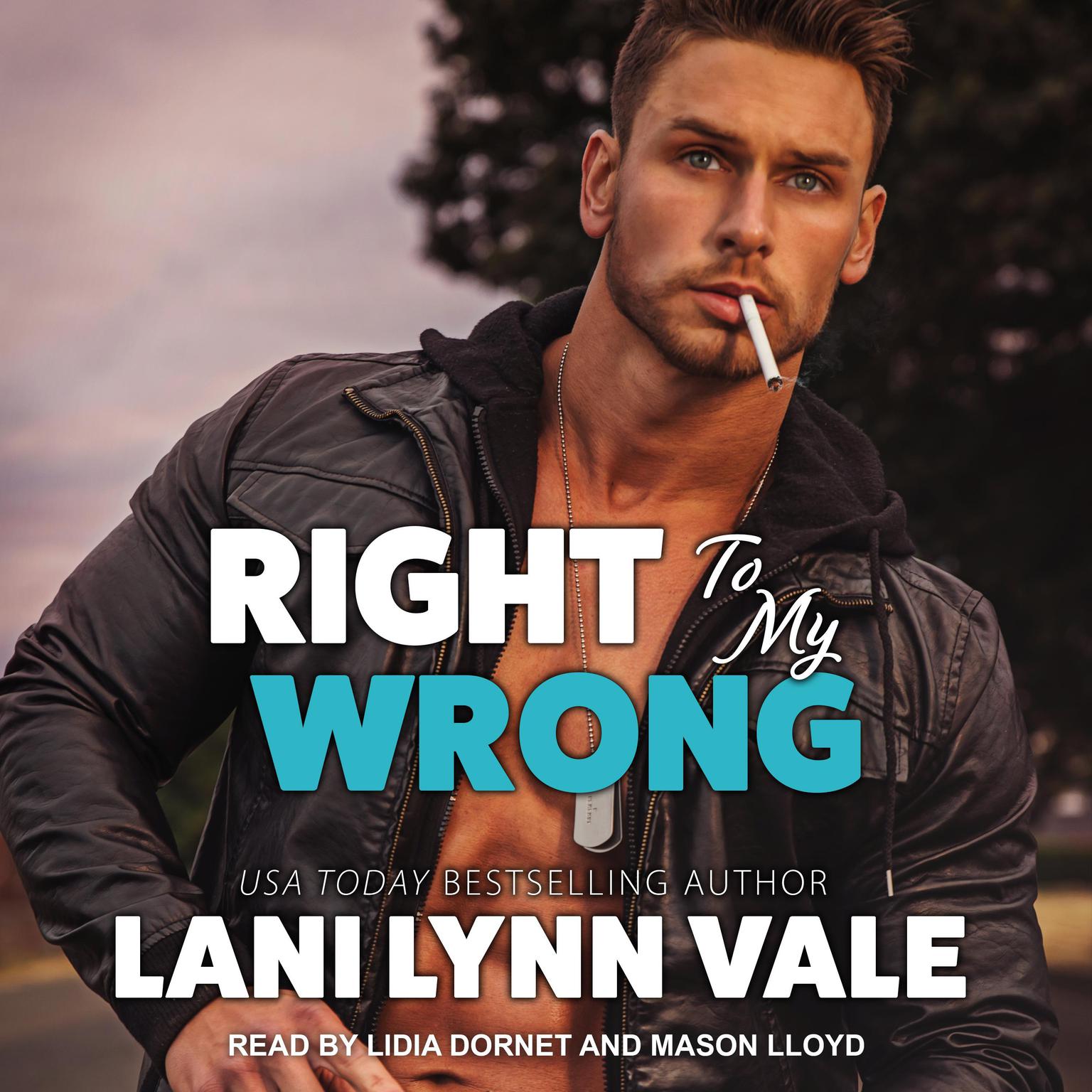 Right To My Wrong Audiobook, by Lani Lynn Vale