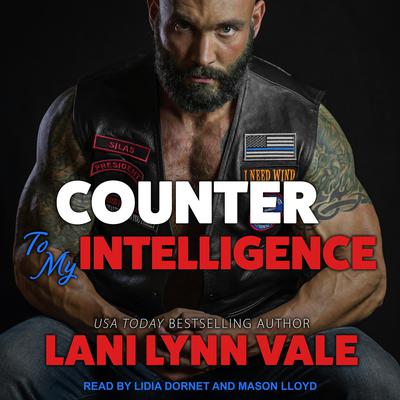 Counter To My Intelligence Audiobook, by Lani Lynn Vale