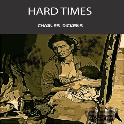 Hard Times  Audiobook, by Charles Dickens