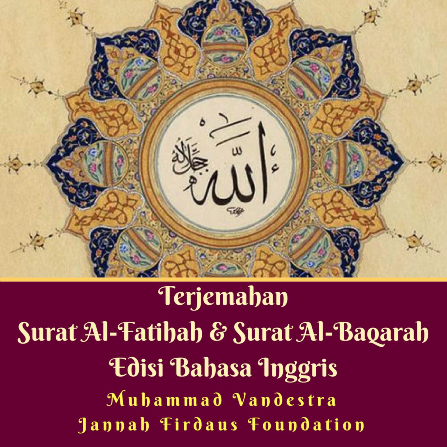 Terjemahan Surat Al-Fatihah & Surat Al-Baqarah Edisi Bahasa Inggris Audiobook, by Muhammad Vandestra