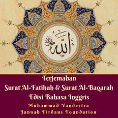 Terjemahan Surat Al-Fatihah & Surat Al-Baqarah Edisi Bahasa Inggris Audiobook, by Muhammad Vandestra